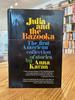 Julia and the Bazooka and Other Stories [Jill Johnston's Copy]