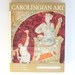 Carolingian Art (Arts of Mankind S. )
