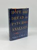 Hope and Dread in Psychoanalysis