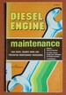 Diesel Engine Maintenance: an Owner's Guide to Preventive Maintenance