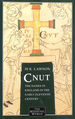 Cnut: the Danes in England in the Early Eleventh Century (the Medieval World)