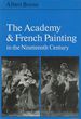 The Academy and French Painting in the Nineteenth Century
