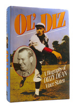 Ol' Diz a Biography of Dizzy Dean