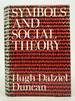 Symbols and Social Theory (Signed & Inscribed By Author)