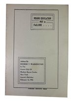 Negro Education Not a Failure. Address By Booker T. Washington in the Concert Hall of Madison Square Garden, New York, Lincoln's Birthday, February 12, 1904. [Cover Title]