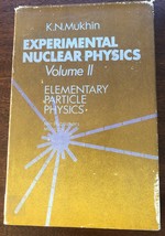 Experimental Nuclear Physics Volume II Elementary Particle Physics