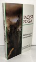Taoist Yoga: Alchemy and Immortality