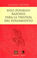 Diez (Posibles) Razones P La Tristeza D-Steiner George