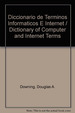 Diccionario De Terminos Informaticos E Internet-Downing, C