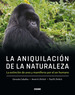 La Aniquilacion De La Naturaleza-Aa. VV., Autores Varios