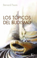 Topicos Del Budismo, Los, De Faure, Bernard. Editorial KairS En EspaOl