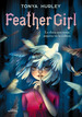 Feather Girl-Tonya Hurley