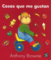 Cosas Que Me Gustan-Anthony Browne