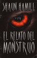 El Relato Del Monstruo-Shaun Hamill