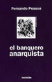 Banquero Anarquista, El-Fernando Pessoa