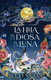 Hija De La Diosa De La Luna, La-Sue Lynn Tan