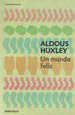 Un Mundo Feliz-Aldous Huxley-Debolisllo