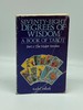 Seventy-Eight Degrees of Wisdom a Book of Tarot, Part 1: the Major Arcana