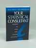 Your Statistical Consultant Answers to Your Data Analysis Questions