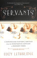 Servants, a Downstairs History of Britain From the Nineteenth Century to Modern Times