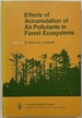 Effects of Accumulation of Air Pollutants in Forest Ecosystems Proceedings of a Workshop Held at Gttingen, West Germany, May 1618, 1982