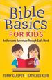 Bible Basics for Kids: an Awesome Adventure Through God's Word