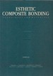 Esthetic Composite Bonding: Techniques and Materials