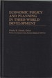 Economic Policy and Planning in Third World Development