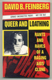 Queer and Loathing: Rants and Raves of a Raging Aids Clone