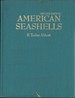 American Seashells; the Marine Molluska of the Atlantic and Pacific Coasts of North America