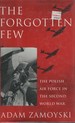 The Forgotten Few the Polish Air Force in the Second World War