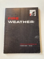 Fire Weather...: A Guide for Application of Meteorological Information to Forest Fire Control Operations (Agriculture Handbook 360)