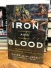 Iron and Blood: a Military History of the German-Speaking Peoples Since 1500