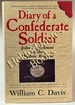 Diary of a Confederate Soldier John S. Jackman of the Orphan Brigade