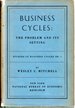 Business Cycles: the Problem and Its Setting: (Studies in Business Cycles No. 1)