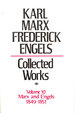 Collected Works of Karl Marx and Frederick Engels. Volume 10 Marx and Engels: 1849-1851: V. 10