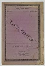 Daniel Webster. Home College Series No. 75