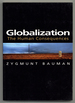 Globalization: the Human Consequences