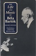Life and Music of Bela Bartok (3rd Edition)