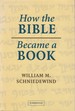 How the Bible Became a Book: the Textualization of Ancient Israel