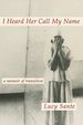 I Heard Her Call My Name-a Memoir of Transition [Signed Copy]
