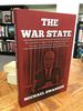 The War State: the Cold War Origins of the Military-Indust