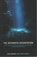 The Authentic Dissertation: Alternative Ways of Knowing, Research and Representation