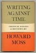 Writing Against Time: Critical Essays and Reviews