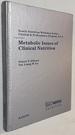 Metabolic Issues of Clinical Nutrition: 9th Nestl Nutrition Workshop, Bangkok, November 2003 (Nestl Nutrition Institute Workshop Series: Clinical & Performance Program, Vol. 9)