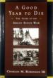 A Good Year to Die: the Story of the Great Sioux War