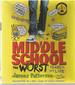 Middle School: the Worst Years of My Life [Unabridged Audiobook]