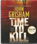 A Time to Kill [Unabridged Audiobook]