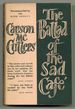 The Ballad of the Sad Cafe: the Shorter Novels and Stories of Carson McCullers