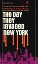 The Day They Invaded New York